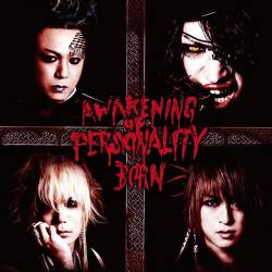 Born (JAP) : Awakening of Personality